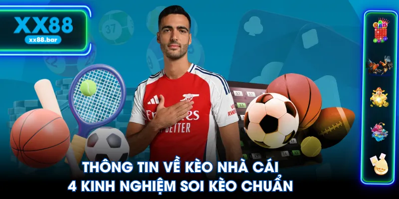 Thông Tin Về Kèo Nhà Cái & 4 Kinh Nghiệm Soi Kèo Chuẩn