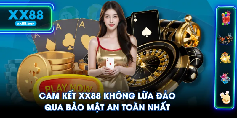 Cam kết XX88 không lừa đảo qua bảo mật an toàn nhất